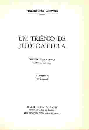 Um triênio de judicatura – direito das coisas
