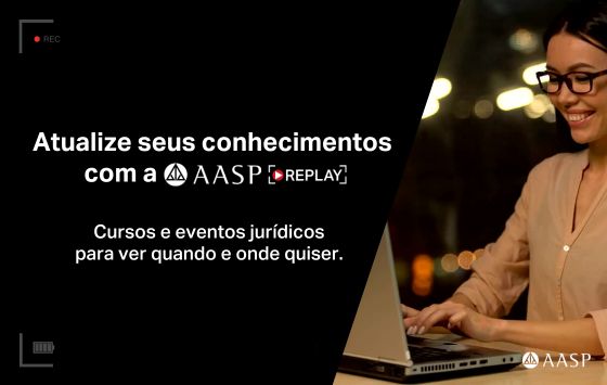 Atualize seus conhecimentos com a AASP Replay! - AASP