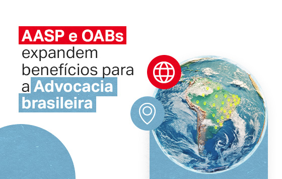AASP e OABs expandem benefícios para a Advocacia brasileira - AASP