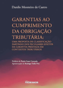Garantias ao Cumprimento da Obrigação Tributária